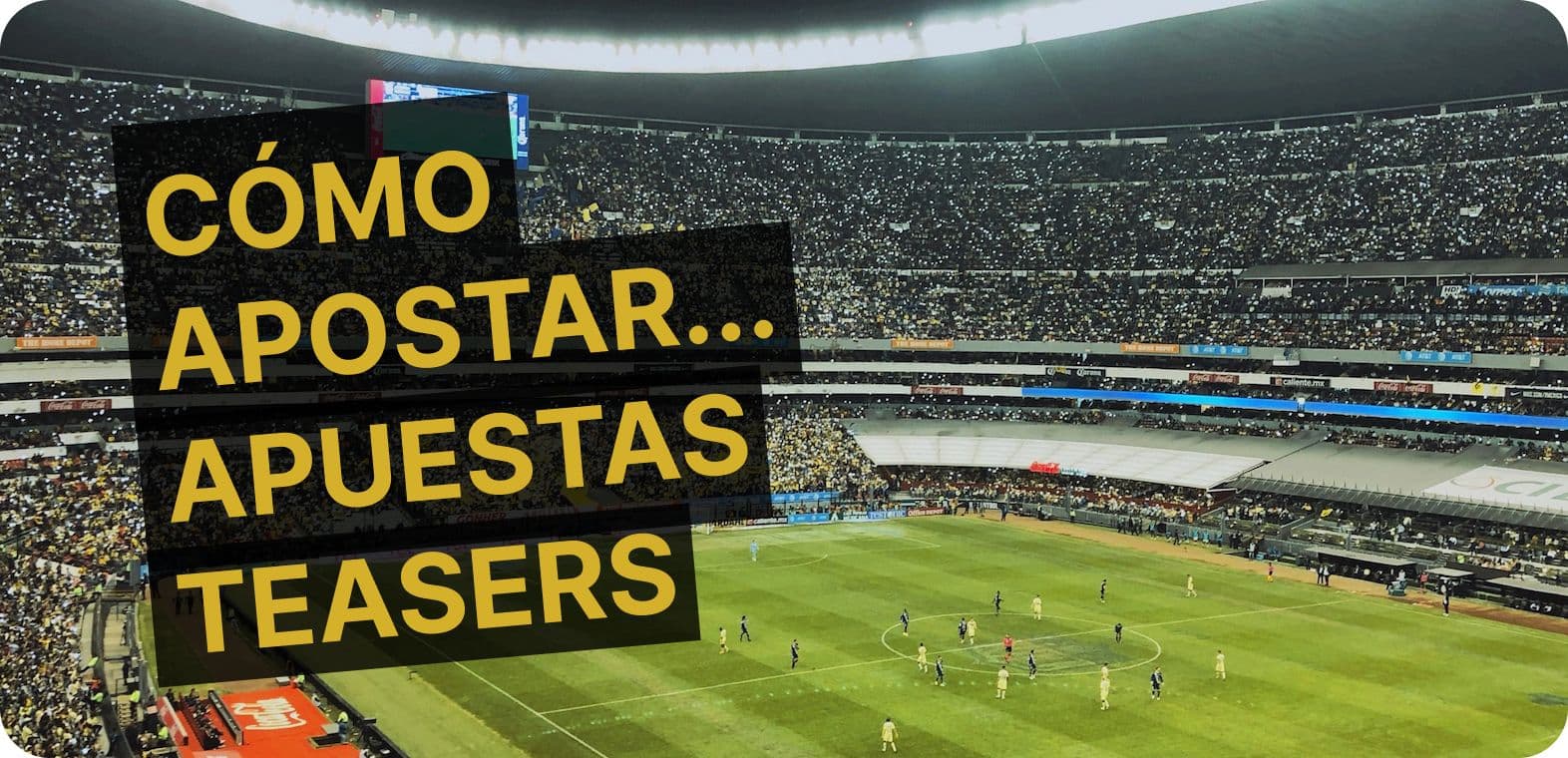 ¿Cómo funcionan las apuestas teasers?